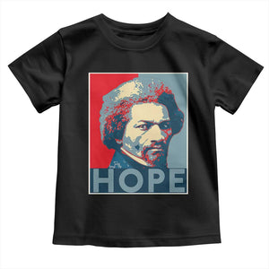 Frederick Douglass Hope Poster Toddler T Shirt African American Heritage TS12 Black Print Your Wear