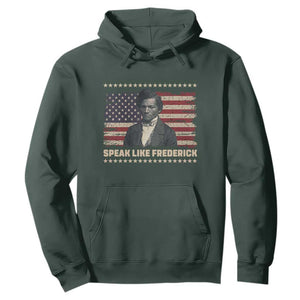 Speak Like Frederick Hoodie Black History Month Gift TS12 Dark Forest Green Print Your Wear