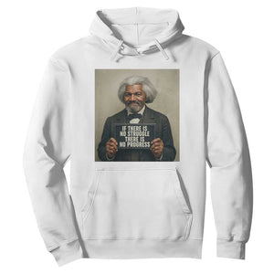 Frederick Douglass Quote Hoodie If There Is No Struggle There Is No Progress TS12 White Print Your Wear