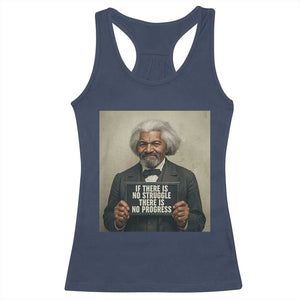 Frederick Douglass Quote Racerback Tank Top If There Is No Struggle There Is No Progress TS12 Navy Print Your Wear