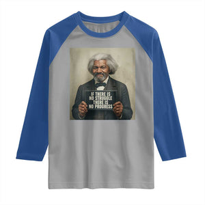 Frederick Douglass Quote Raglan Shirt If There Is No Struggle There Is No Progress TS12 Sport Gray Royal Print Your Wear