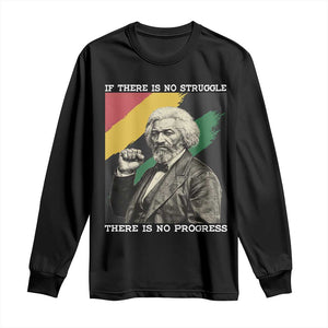 Frederick Douglass Struggle And Progress Long Sleeve Shirt Inspirational Black History TS12 Black Print Your Wear