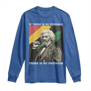Frederick Douglass Struggle And Progress Long Sleeve Shirt Inspirational Black History TS12 Royal Blue Print Your Wear