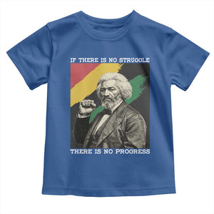 Frederick Douglass Struggle And Progress Toddler T Shirt Inspirational Black History TS12 Royal Blue Print Your Wear