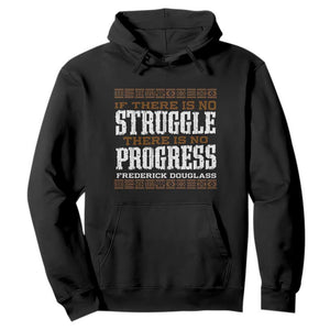 Frederick Douglass Empowerment Quote Gift Hoodie No Struggle No Progress TS12 Black Print Your Wear