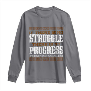 Frederick Douglass Empowerment Quote Gift Long Sleeve Shirt No Struggle No Progress TS12 Charcoal Print Your Wear