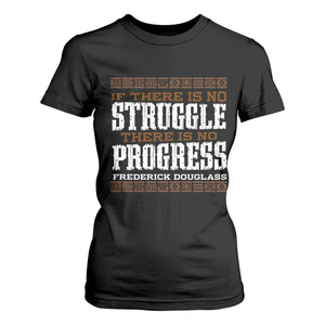Frederick Douglass Empowerment Quote Gift T Shirt For Women No Struggle No Progress TS12 Black Print Your Wear
