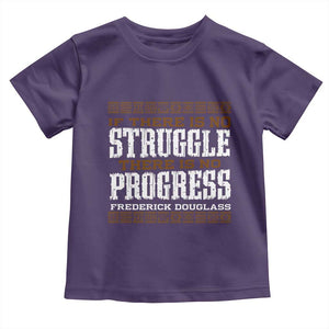 Frederick Douglass Empowerment Quote Gift Toddler T Shirt No Struggle No Progress TS12 Purple Print Your Wear