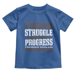Frederick Douglass Empowerment Quote Gift Toddler T Shirt No Struggle No Progress TS12 Royal Blue Print Your Wear