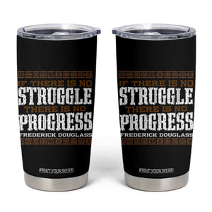 Frederick Douglass Empowerment Quote Gift Tumbler Cup No Struggle No Progress TS12 Black Print Your Wear