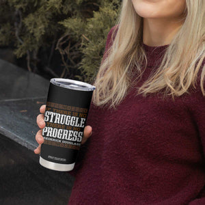 Frederick Douglass Empowerment Quote Gift Tumbler Cup No Struggle No Progress TS12 Print Your Wear