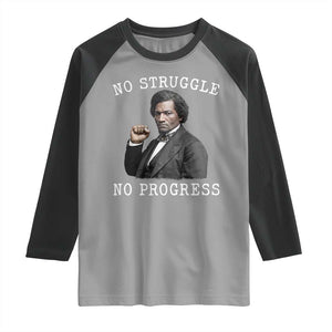 Frederick Douglass Quote Raglan Shirt No Struggle No Progress TS12 Sport Gray Black Print Your Wear