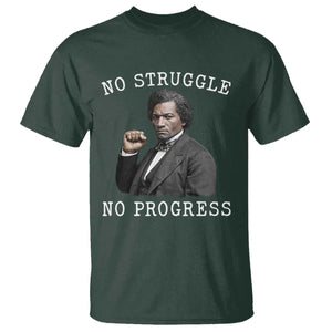 Frederick Douglass Quote T Shirt No Struggle No Progress TS12 Dark Forest Green Print Your Wear