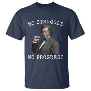 Frederick Douglass Quote T Shirt No Struggle No Progress TS12 Navy Print Your Wear