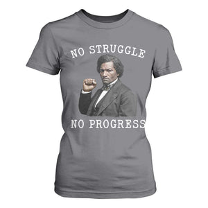 Frederick Douglass Quote T Shirt For Women No Struggle No Progress TS12 Charcoal Print Your Wear