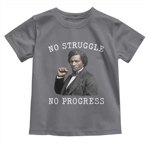 Frederick Douglass Quote Toddler T Shirt No Struggle No Progress TS12 Charcoal Print Your Wear