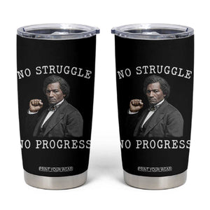 Frederick Douglass Quote Tumbler Cup No Struggle No Progress TS12 Black Print Your Wear