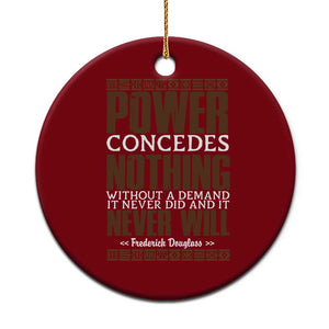 Frederick Douglass Ceramic Ornament Power Concedes Nothing Without A Demand TS12 1pc Red Print Your Wear