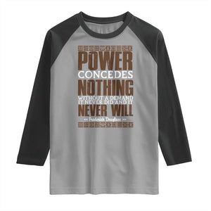 Frederick Douglass Raglan Shirt Power Concedes Nothing Without A Demand TS12 Sport Gray Black Print Your Wear