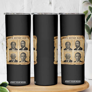 Vintage Black History Heroes Skinny Tumbler Strong Black Pride TS12 Print Your Wear