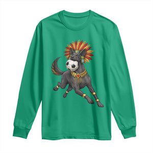 Xolo Dog Soccer Aztec Mexican Fan Gift Long Sleeve Shirt TS12 Irish Green Print Your Wear