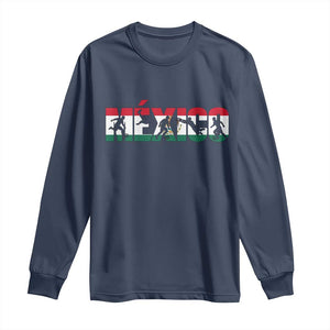 Mexico Soccer Lover Long Sleeve Shirt World Football Fan Gift TS12 Navy Print Your Wear