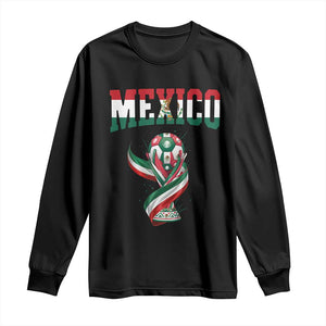 Mexico National Soccer Lover Long Sleeve Shirt Proud Mexican Fan Gift TS12 Black Print Your Wear