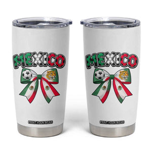 Mexico National Soccer Lover Tumbler Cup Soccer Pride Fan Gift TS12 White Print Your Wear