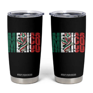 Mexico National Soccer Lover World Tumbler Cup Football Fan Gift TS12 Black Print Your Wear