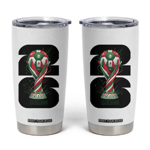 Proud Mexico National Soccer Lover Fan Gift Tumbler Cup TS12 White Print Your Wear