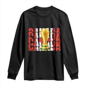 Proud Canada National Soccer Lover Fan Gift Long Sleeve Shirt TS12 Black Print Your Wear