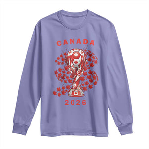 Proud Canada National Soccer Fan 2026 Patriotic Gift Long Sleeve Shirt TS12 Violet Print Your Wear