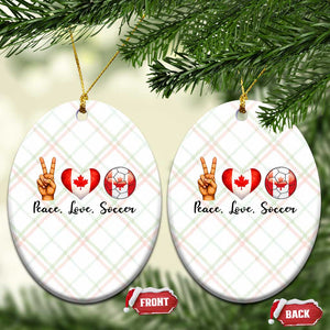 Peace Love Soccer Ceramic Ornament Proud Canadian Fan Gift TS12 Print Your Wear