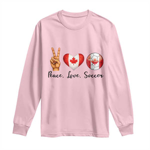 Peace Love Soccer Long Sleeve Shirt Proud Canadian Fan Gift TS12 Light Pink Print Your Wear