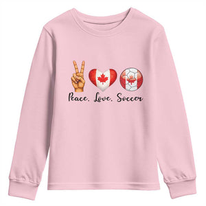 Peace Love Soccer Youth Sweatshirt Proud Canadian Fan Gift TS12 Light Pink Print Your Wear