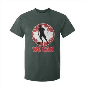 We Can Canada Soccer T Shirt For Kid Canadian Football Fan Pride TS12 Dark Forest Green Print Your Wear