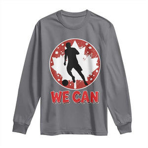 We Can Canada Soccer Long Sleeve Shirt Canadian Football Fan Pride TS12 Charcoal Print Your Wear