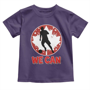 We Can Canada Soccer Toddler T Shirt Canadian Football Fan Pride TS12 Purple Print Your Wear