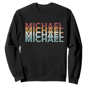 Michael Birthday Gift Sweatshirt Vintage Retro Michael Name Typography TS12 Black Print Your Wear
