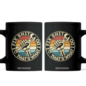 Vintage Skeleton Wrench Graphic Coffee Mug I Fix Shit Thats What I Do TS12 Black Print Your Wear