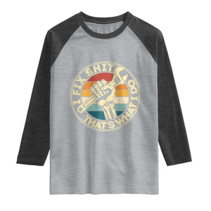Vintage Skeleton Wrench Graphic Raglan Shirt I Fix Shit Thats What I Do TS12 Heather Gray Heather Charcoal Print Your Wear