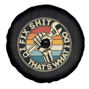 Vintage Skeleton Wrench Graphic Spare Tire Cover I Fix Shit Thats What I Do TS12 Print Your Wear