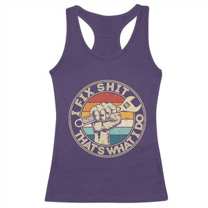 Auto Mechanic Dad Gift Racerback Tank Top Vintage I Fix Shit Thats What I Do TS12 Purple Print Your Wear
