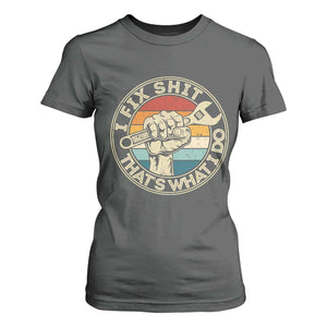 Auto Mechanic Dad Gift T Shirt For Women Vintage I Fix Shit Thats What I Do TS12 Dark Heather Print Your Wear