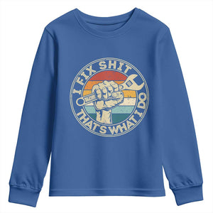 Auto Mechanic Dad Gift Youth Sweatshirt Vintage I Fix Shit Thats What I Do TS12 Royal Blue Print Your Wear
