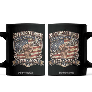 250 Years Of Fixing It Coffee Mug America 250th Anniversary Mechanic TS12 Black Print Your Wear