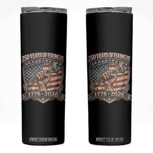250 Years Of Fixing It Skinny Tumbler America 250th Anniversary Mechanic TS12 Black Print Your Wear