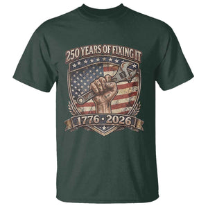 250 Years Of Fixing It T Shirt America 250th Anniversary Mechanic TS12 Dark Forest Green Print Your Wear
