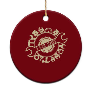 Funny Handyman Father's Day Gift Ceramic Ornament I Fix Shit TS12 1pc Red Print Your Wear