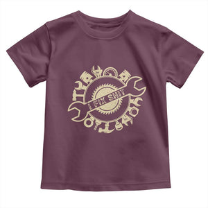 Funny Handyman Father's Day Gift Toddler T Shirt I Fix Shit TS12 Maroon Print Your Wear